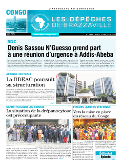 Les Dépêches de Brazzaville : Édition brazzaville du 17 janvier 2019