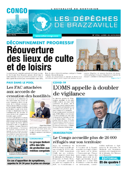 Les Dépêches de Brazzaville : Édition brazzaville du 22 juin 2020