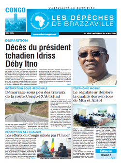 Les Dépêches de Brazzaville : Édition brazzaville du 21 avril 2021