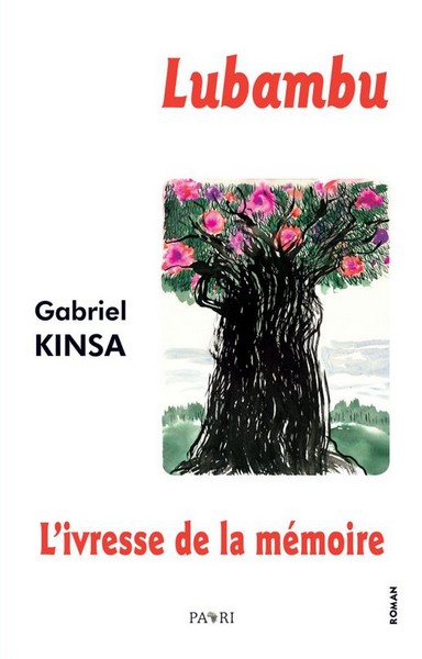 Couverture Lubambu, l'ivresse de la mémoire de Gabriel Kinsa