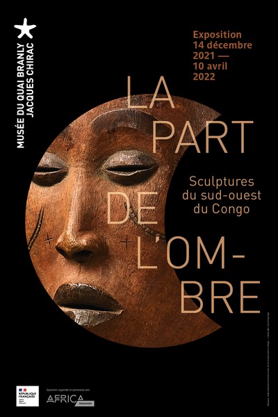 Affiche exposition "La part de l’ombre" au Quai Branly Jacques Chirac 2021-2022