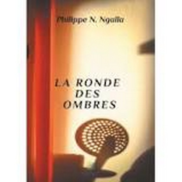 Couverture La Ronde des Ombres de Philippe N. Ngalla