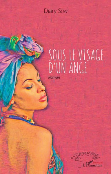  Couverture du roman Sous le visage d'un ange de Diary Sow